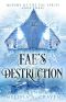 [Queens of the Fae 03] • Fae's Destruction (Queens of the Fae Book 3)